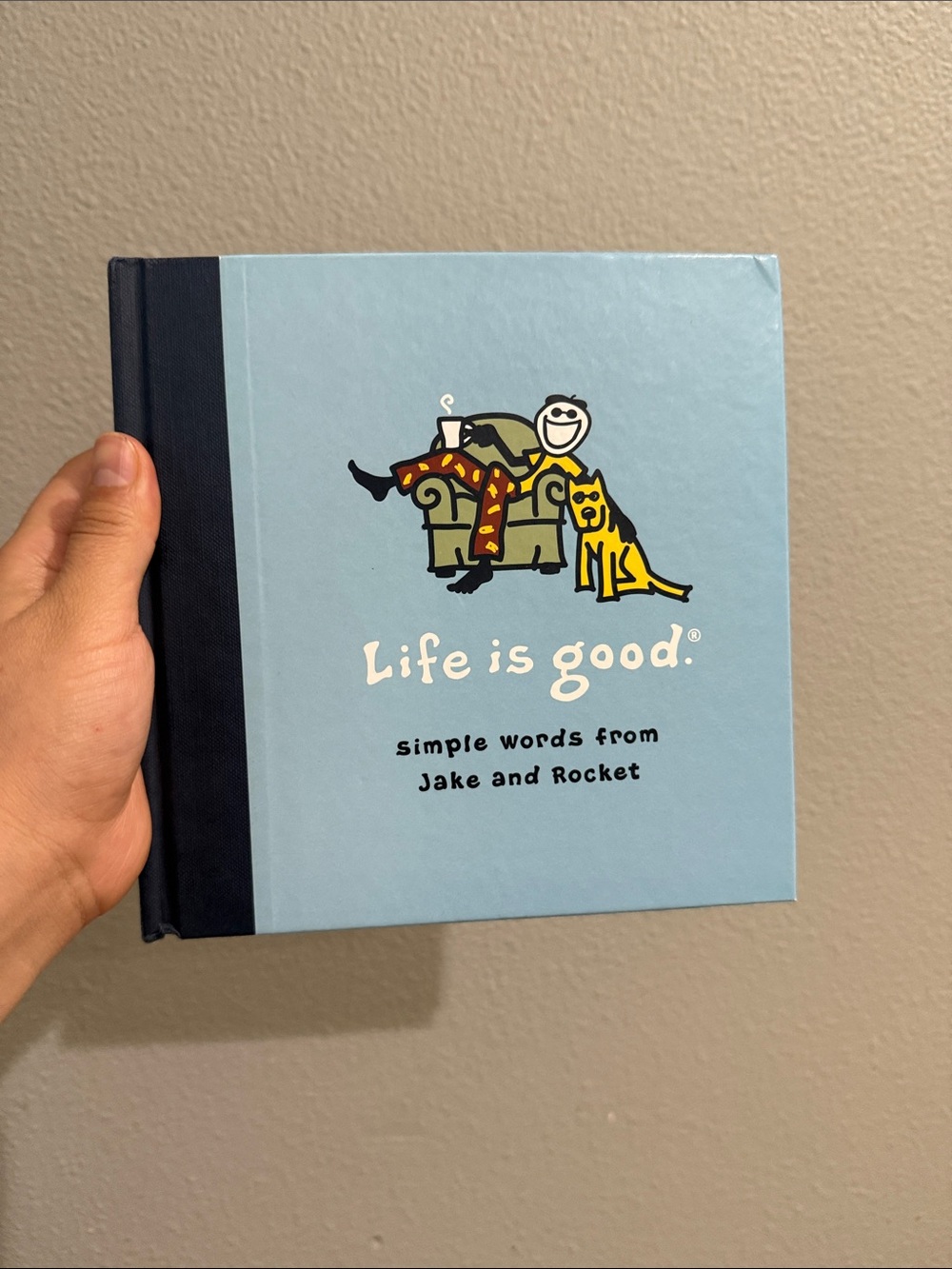 Life Is Good Simple Words From Jake And Rocket Book